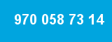 970 058 73 14
